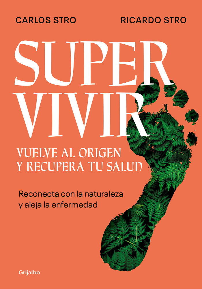 SUPERVIVIR VUELVE AL ORIGEN Y RECUPERA TU SALUD - 9788425362194 Imagen principal del producto