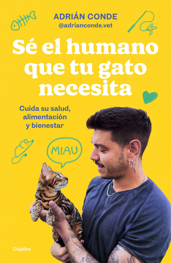 SE EL HUMANO QUE TU GATO NECESITA CUIDA SU SALUD ALIMENTACIO - 9788425363009 Imagen principal del producto