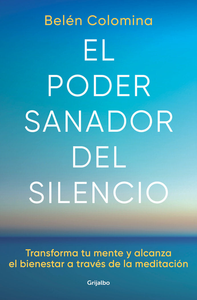 EL PODER SANADOR DEL SILENCIO | BELEN COLOMINA | GRIJALBO | 9788425363269 Imagen principal del producto
