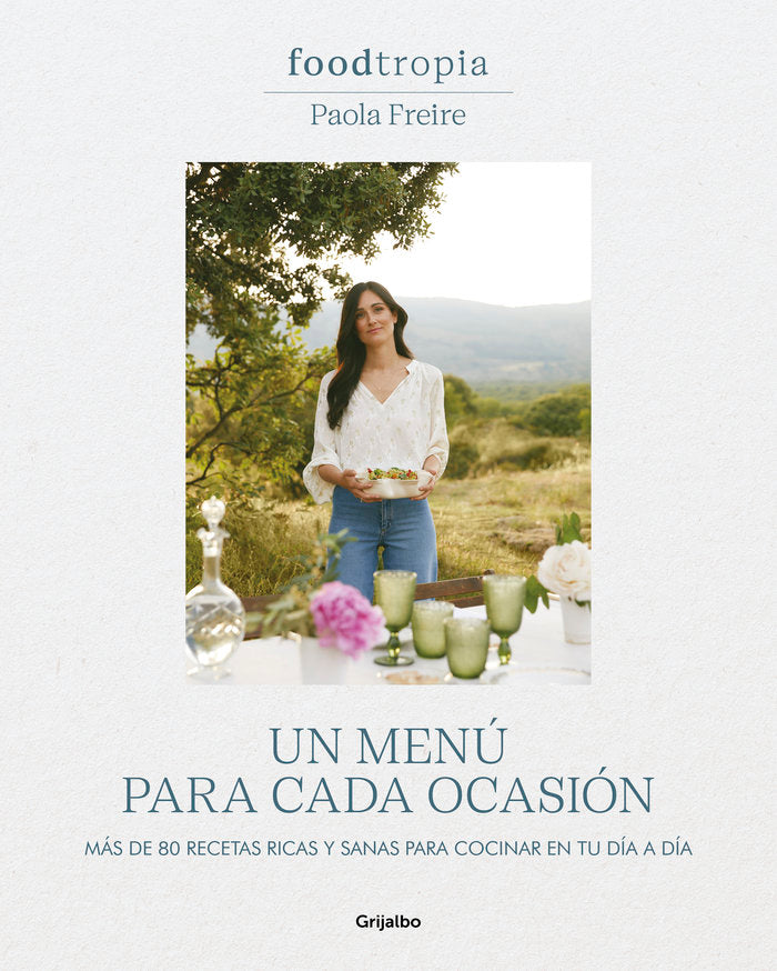 UN MENU PARA CADA OCASION | PAOLA FREIRE | GRIJALBO | 9788425364211 Imagen principal del producto