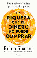 LA RIQUEZA QUE EL DINERO NO PUEDE COMPRAR - 9788425366345