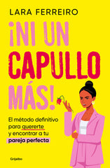 NI UN CAPULLO MAS | LARA FERREIRO | GRIJALBO | 9788425368080