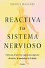 REACTIVA TU SISTEMA NERVIOSO - 9788425368707