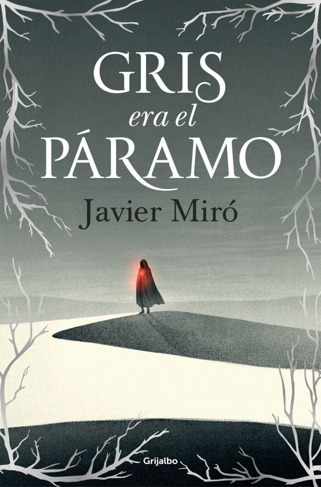 GRIS ERA EL PARAMO | Miro Gomez, Javier | 9788425369551 (Grijalbo) Imagen principal del producto