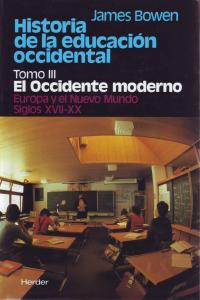 HA,EDUCACION OCCIDENTAL VOL,3 | BOWEN | HERDER | 9788425414657