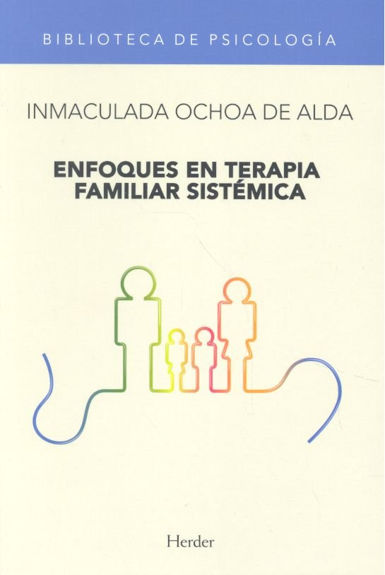 ENFOQUES EN TERAPIA FAMILIAR SISTEM | OCHOA | HERDER | 9788425418914 Imagen principal del producto