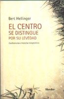 CENTRO SE DISTINGUE POR SU LEVEDAD,EL | HELLINGER | HERDER | 9788425422829 Imagen principal del producto