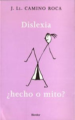 DISLEXIA HECHO O MITO - 9788425424199