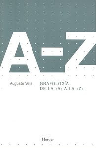 DIC,GRAFOLOGIA DE LA A A LA Z RTCA 2ªED, | VELS,AUGUSTO | HERDER | 9788425425080 Imagen principal del producto