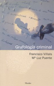GRAFOLOGIA CRIMINAL | VIÑALS,FRANCISCO/ PUENTE,M,LUZ | HERDER | 9788425425981 Imagen principal del producto
