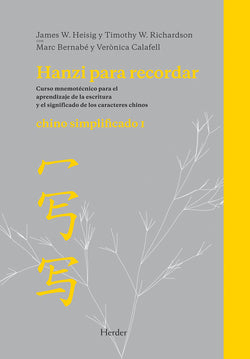 Hanzi para Recordar. Chino Simplificado I (Herder) - 9788425426438