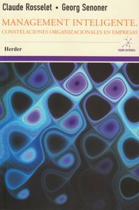 MANAGEMENT INTELIGENTE | ROSSELET, CLAUDE / SENONER, GEORG | HERDER | 9788425431784 Imagen principal del producto