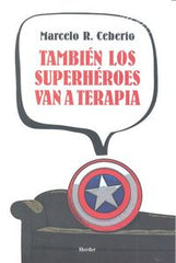TAMBIEN LOS SUPERHEROES VAN A TERAPIA - 9788425432620