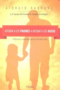 AYUDAR A LOS PADRES A AYUDAR A LOS HIJOS - 9788425433887