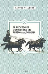 PROCESO DE CONVERTIRSE EN PERSONA AUTONOMAEL - 9788425434518