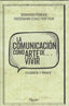 COMUNICACION COMO ARTE DE VIVIRLA - 9788425436604