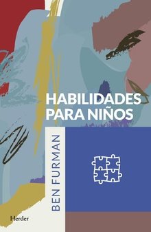 HABILIDADES PARA NIÑOS | FURMAN, BEN | HERDER | 9788425439612 Imagen principal del producto