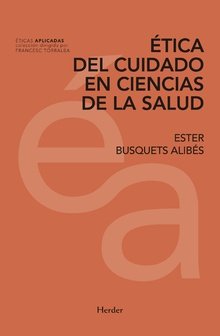 ETICA DEL CUIDADO EN CIENCIAS DE LA SALUD - 9788425439773 Imagen principal del producto