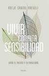 VIVIR CON ALTA SENSIBILIDAD | NAEGELI,ANTJE SABINE | HERDER | 9788425440472 Imagen principal del producto