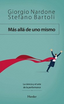 MAS ALLA DE UNO MISMO | NARDONE,GIORGO/BARTOLI,STEFANO | HERDER | 9788425443909 Imagen principal del producto