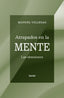 ATRAPADOS EN LA MENTE - 9788425451218
