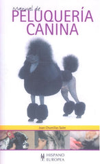 MANUAL PELUQUERIA CANINA - 9788425512421