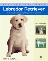 LABRADOR RETRIEVER NUEVAS GUIAS PERROS DE RAZA - 9788425516818 Imagen principal del producto