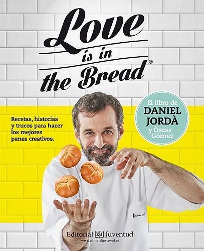 LOVE IS IN THE BREAD - 9788426143945 Imagen principal del producto