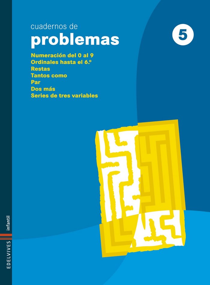 Cuaderno Problemas 5 Ed, Infantil 09 EDEMAT09E (Edelvives) - 9788426369901