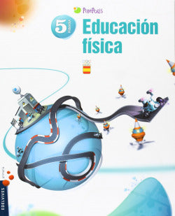 Educacion Fisica 5 Ep Pixepoli | EDELVIVES | 9788426387509 Imagen principal del producto