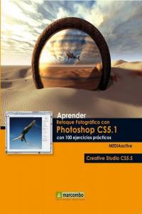 APRENDER RETOQUE FOTOGRAFICO PHOTOSHOP CS51 100 EJERCICIOS - 9788426717535