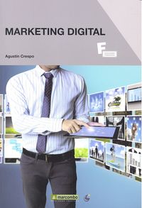 MARKETING DIGITAL | CRESPO,AGUSTIN | MARCOMBO EDICIONES TECNICAS | 9788426722249