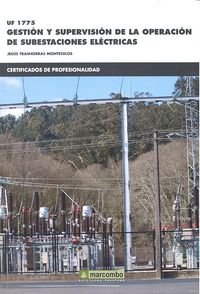 GESTION Y SUPERVISION DE LA OPERACION DE SUBESTACIONES ELEC - 9788426722652