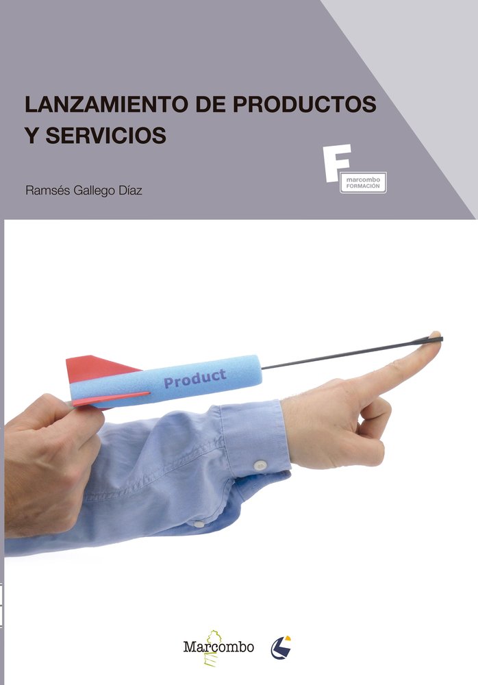 LANZAMIENTO DE PRODUCTOS Y SERVICIOS | GALLEGO DIAZ , RAMSES | MARCOMBO EDICIONES TECNICAS | 9788426723529 Imagen principal del producto