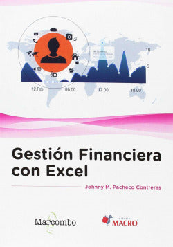 GESTION FINANCIERA CON EXCEL | PACHECO CONTRERAS, JOHNNY | MARCOMBO EDICIONES TECNICAS | 9788426724090
