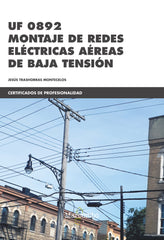 MONTAJE DE REDES ELECTRICAS AEREAS DE BAJA TENSION - 9788426725936