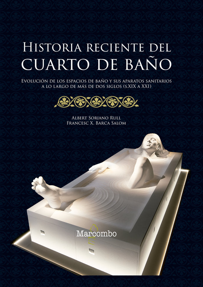 HISTORIA RECIENTE DEL CUARTO DE BAÑO | AA,VV, | MARCOMBO EDICIONES TECNICAS | 9788426726001 Imagen principal del producto