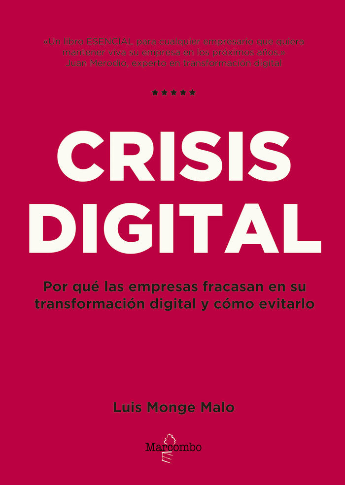 CRISIS DIGITAL | MONGE MALO, LUIS | MARCOMBO EDICIONES TECNICAS | 9788426727107 Imagen principal del producto