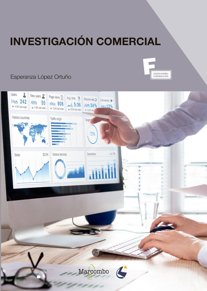 INVESTIGACION COMERCIAL CFGS | LOPEZ ORTUÑO,ESPERANZA | MARCOMBO EDICIONES TECNICAS | 9788426727336