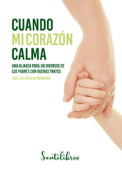CUANDO MI CORAZON CALMA | GONZALO MORRADAN | SENTIR | 9788426729804