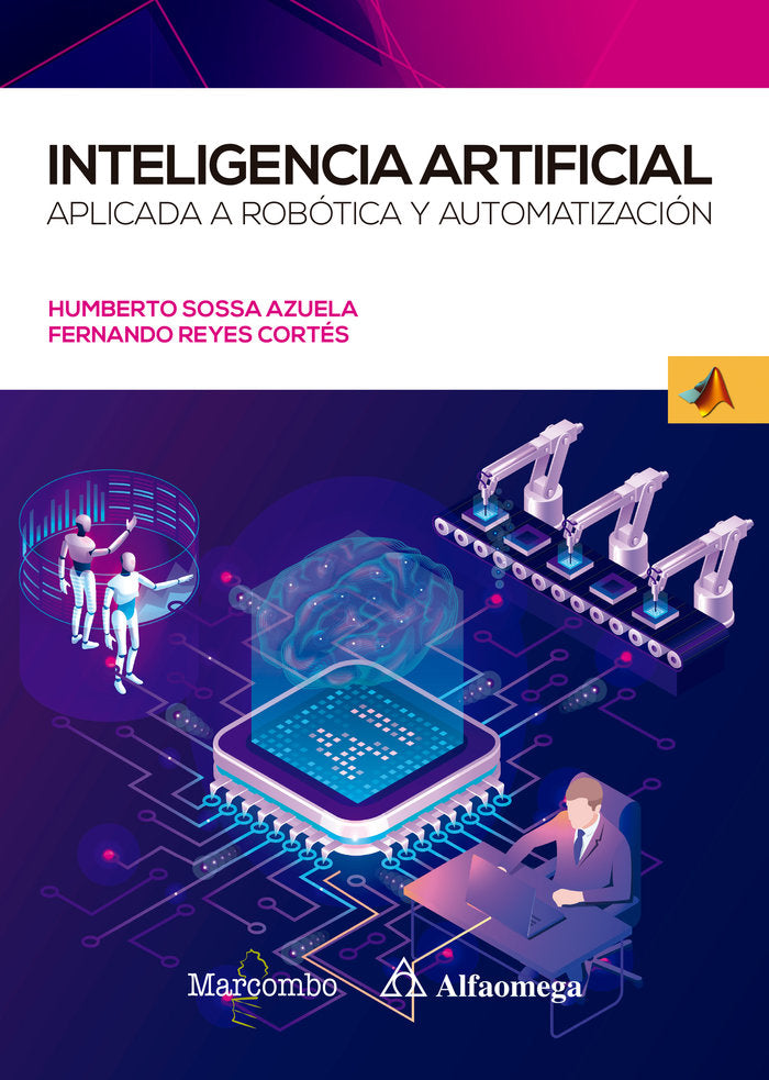 INTELIGENCIA ARTIFICIAL APLICADA A ROBOTICA Y AUTOMATIZACION - 9788426733160 Imagen principal del producto