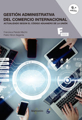GESTION ADMINISTRATIVA COMERCIO INTERNA 9ª ED FT) | PEIRATS/NINOT | MARCOMBO EDICIONES TECNICAS | 9788426734723
