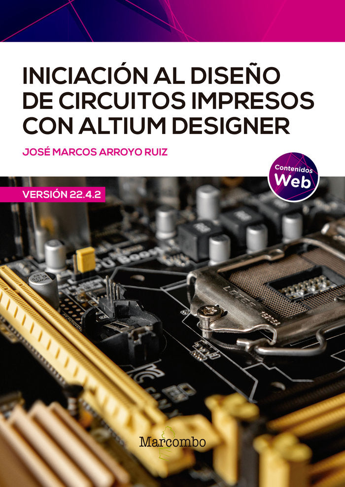 INICIACION DISEÑO DE CIRCUITOS IMPRESOS CON ALTIUM DESIGNER - 9788426735164 Imagen principal del producto