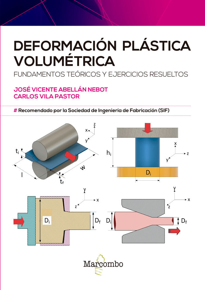 DEFORMACION PLASTICA VOLUMETRICA | ABELLAN NEBOT,JOSE VICENTE/VILA PASTOR,C | MARCOMBO EDICIONES TECNICAS | 9788426735782 Imagen principal del producto