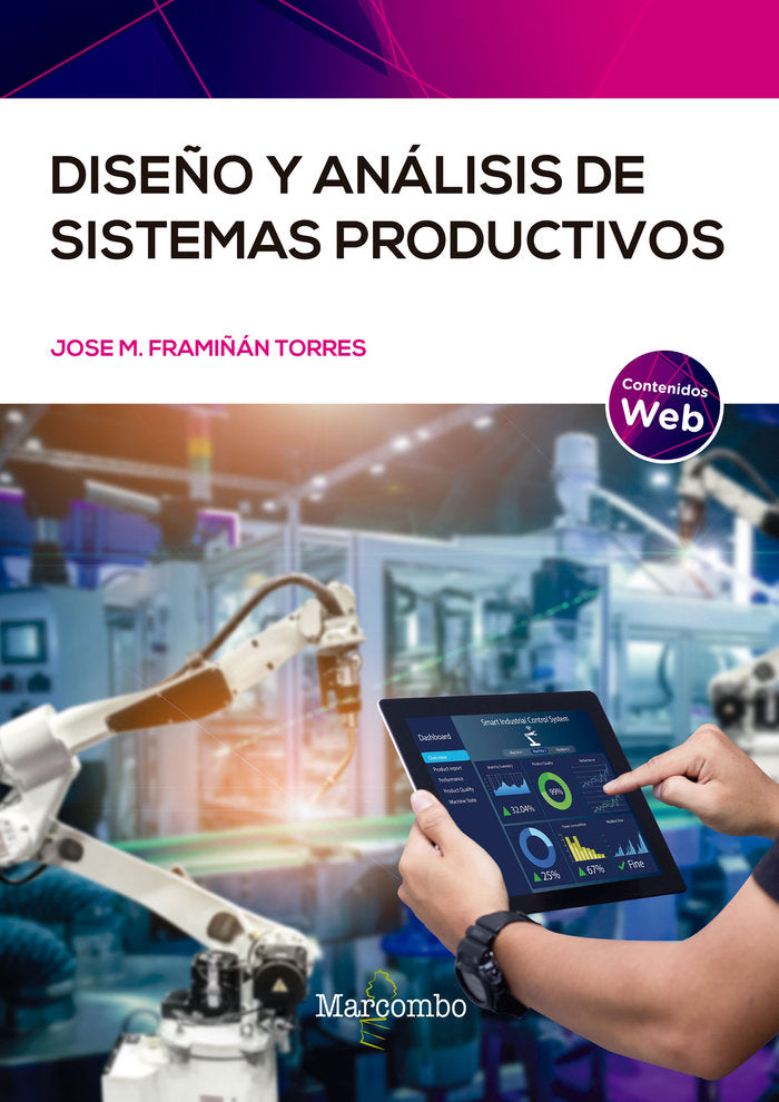 DISEÑO Y ANALISIS DE SISTEMAS PRODUCTIVOS | FRAMIÑAN TORRES,JOSE M | MARCOMBO EDICIONES TECNICAS | 9788426735812 Imagen principal del producto