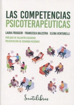 LAS COMPETENCIAS PSICOTERAPEUTICAS | FRUGGERI, LAURA/BALESTRA, FRANCESCA/VENT | SENTIR | 9788426736093