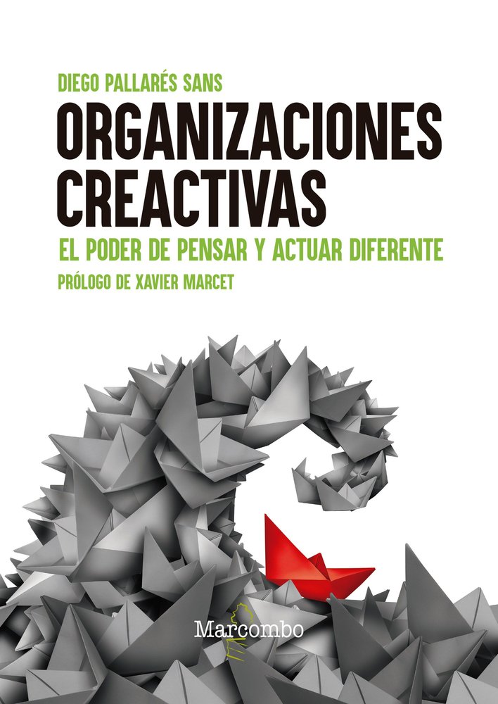 ORGANIZACIONES CREACTIVAS | PALLARES SANS, DIEGO | MARCOMBO EDICIONES TECNICAS | 9788426736840 Imagen principal del producto