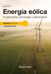 ENERGIA EOLICA FUNDAMENTOS TECNOLOGIAS Y APLICACIONES - 9788426737151