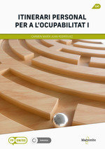 ITINERARI PERSONAL PER A LOCUPABILITAT I | JUAN RODRIGUEZ, CARMEN MARIA | MARCOMBO EDICIONES TECNICAS | 9788426738363