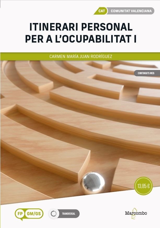 ITINERARI PERSONAL PER A LOCUPABILITAT I COMUNITAT VALENCIA | JUAN RODRIGUEZ, CARMEN MARIA | MARCOMBO EDICIONES TECNICAS | 9788426738882 Imagen principal del producto